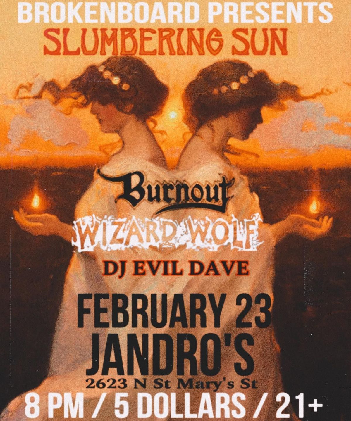 Slumbering Sun - Burnout - Wizard Wolf At Jandro's!