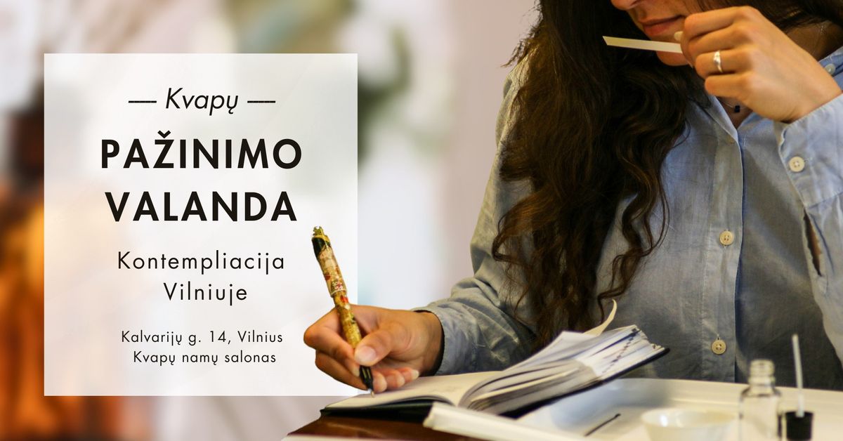 NEMOKAMA Kvap\u0173 pa\u017einimo valanda \u2013 kontempliacija Vilniuje