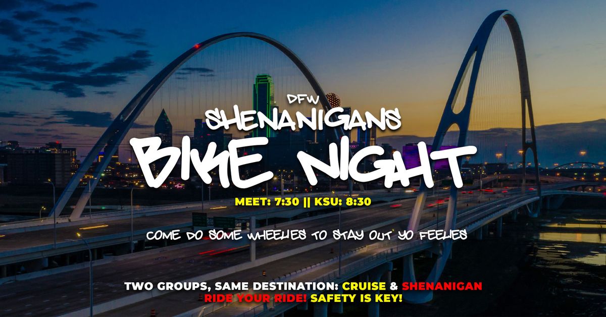 SHENANIGANS Bike Night