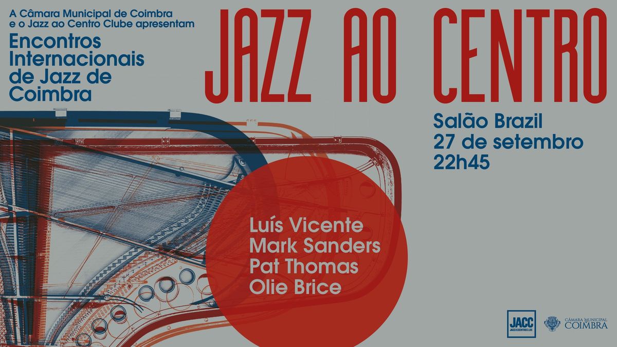 Festival Jazz ao Centro 2024 \u2022 Lu\u00eds Vicente \/ Mark Sanders \/ Pat Thomas \/ Olie Brice