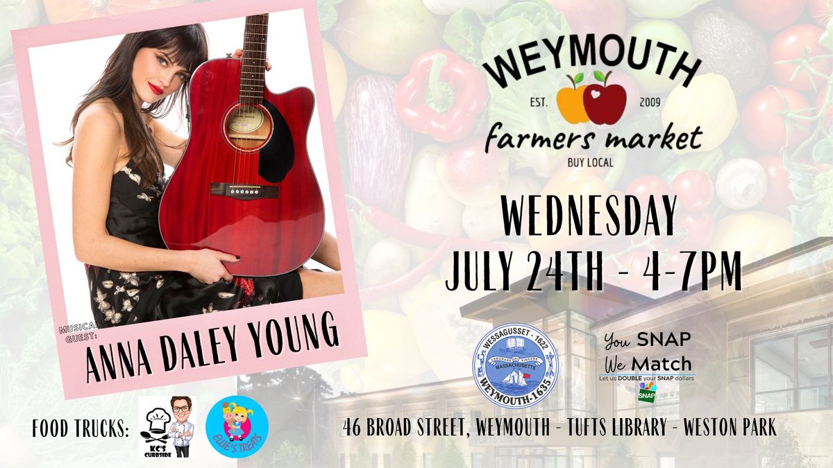 Weymouth Farmers Market Featuring Anna Daley Young