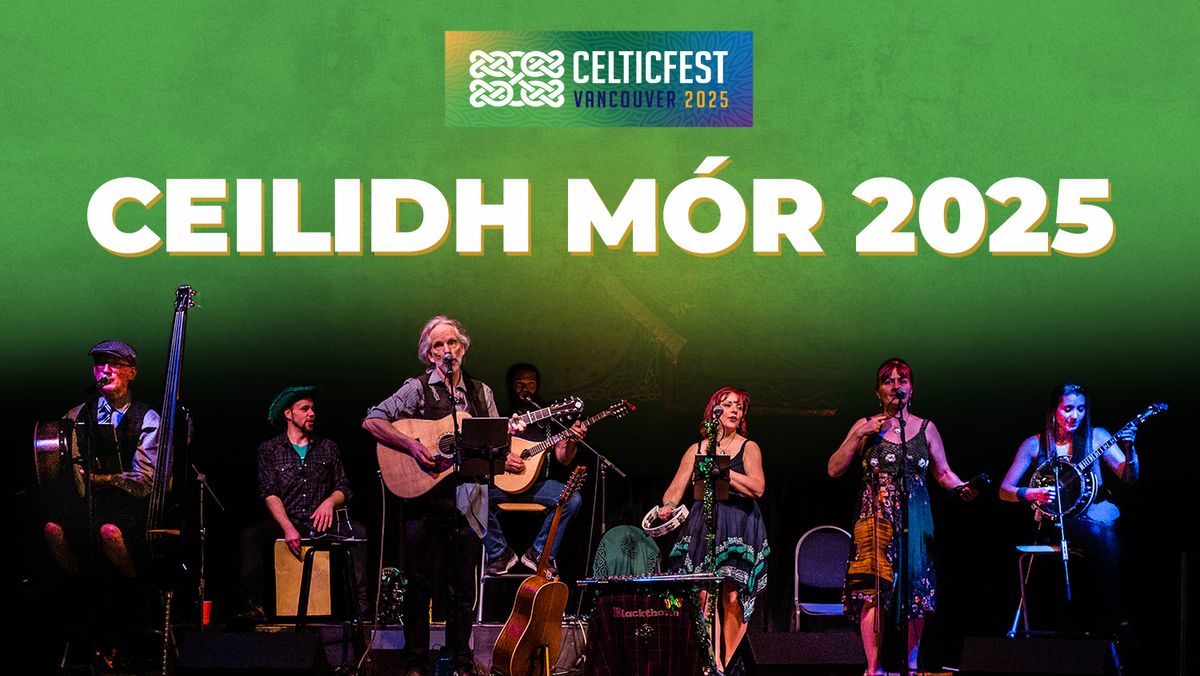 CelticFest Vancouver: St Patrick's Day Ceilidh 2025