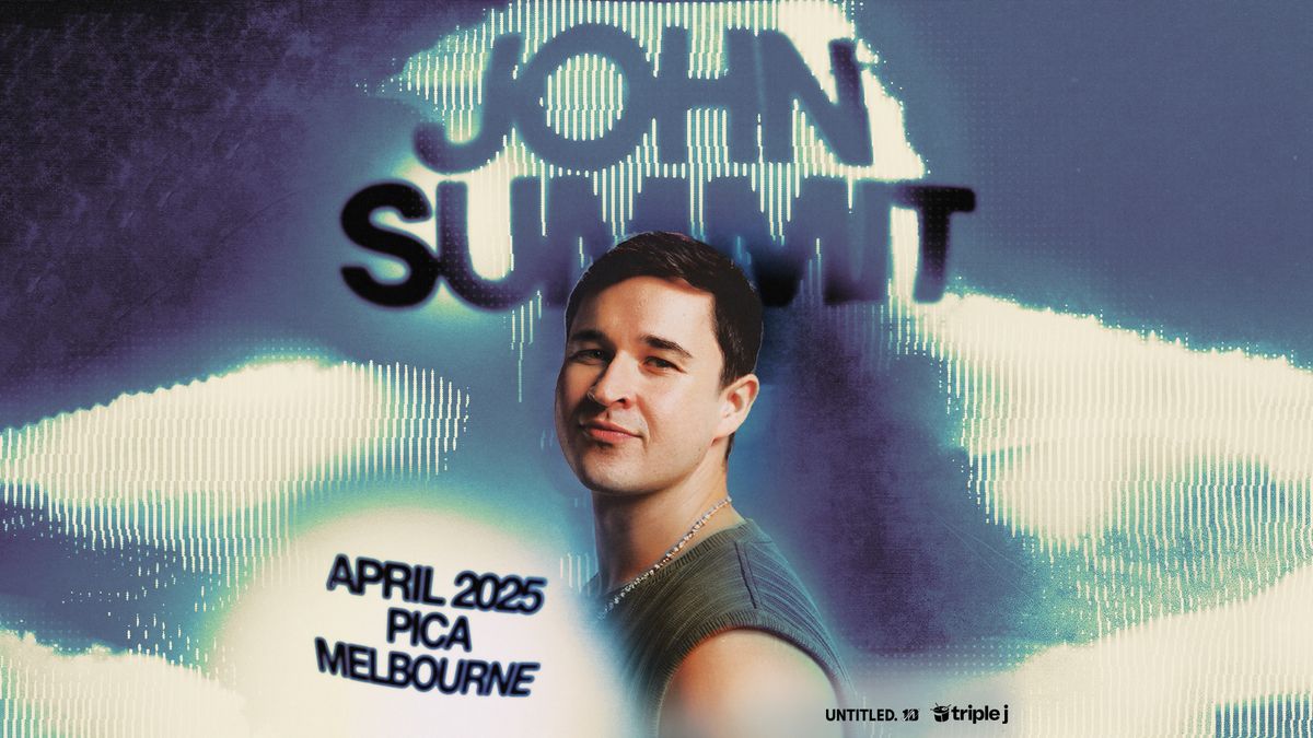 John Summit Australia Tour 2025 - Naarm \/ Melbourne