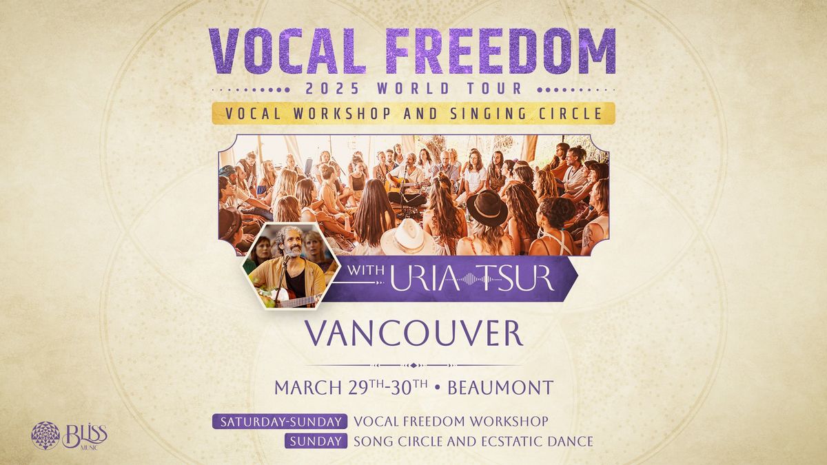 Vocal Freedom Weekend Workshop, Song Circle and Ecstatic Dance