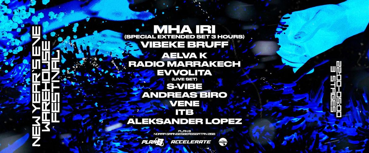 NEW YEAR\u2019S EVE WAREHOUSE FESTIVAL - MHA IRI SPECIAL EXTENDED SET | TECHNO YARD x ACCELERATE 