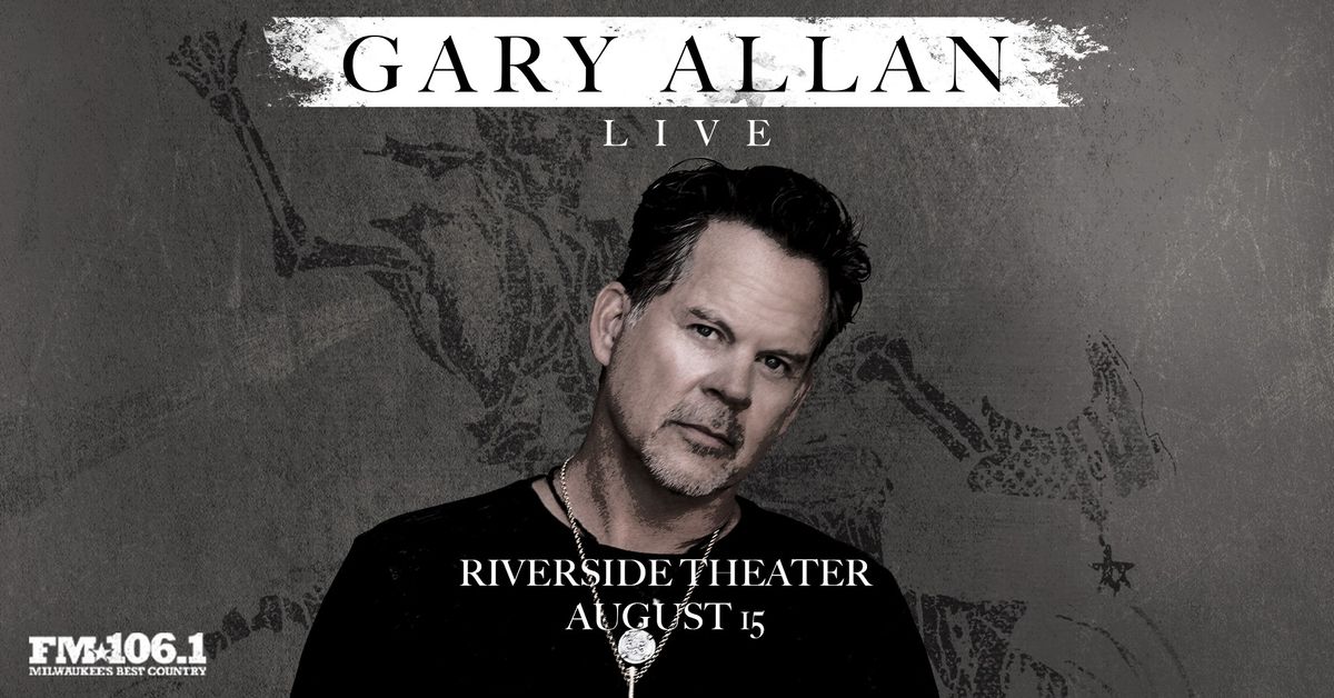 Gary Allan at Riverside Theater