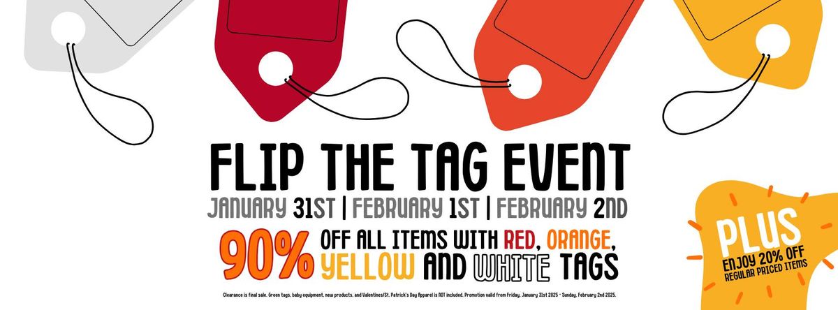 Flip The Tag Event - 90% OFF MARKED CLOTHING + 20% EVERYTHING ELSE