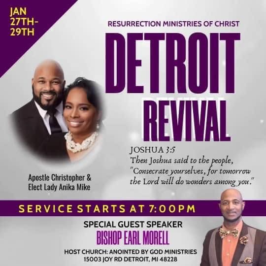 Resurrection Ministries of Christ Apostolic Center Detroit Prayer and Consecration Revival