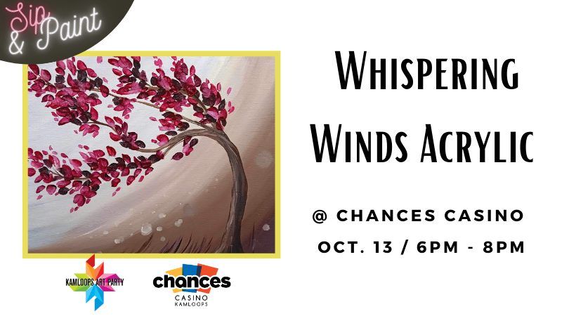 Sip & Paint: Whispering Winds Acrylic @ Chances Casino