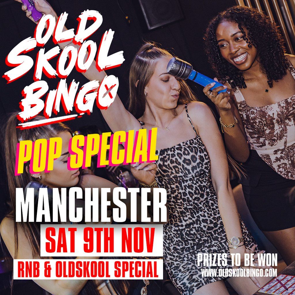 Old Skool Bingo Pop Special Manchester