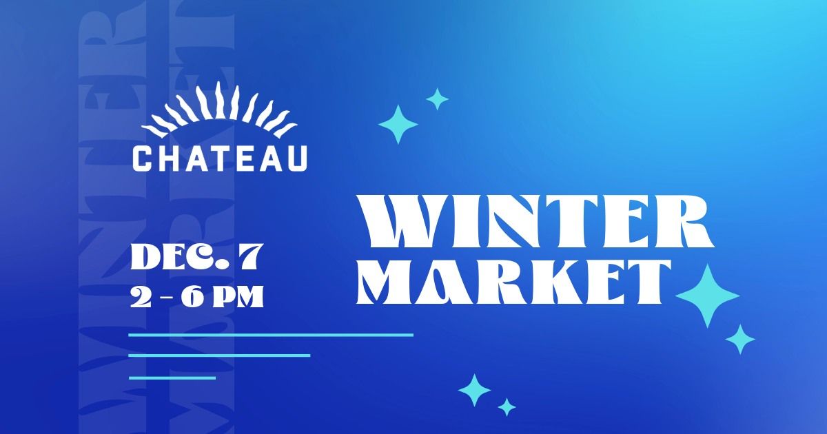 Chateau Winter Market