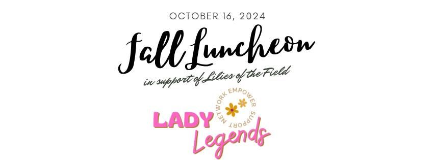 Lady Legends Fall Luncheon