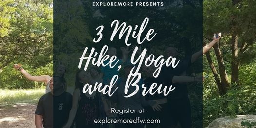3 Mile Hike, Yoga and Brew