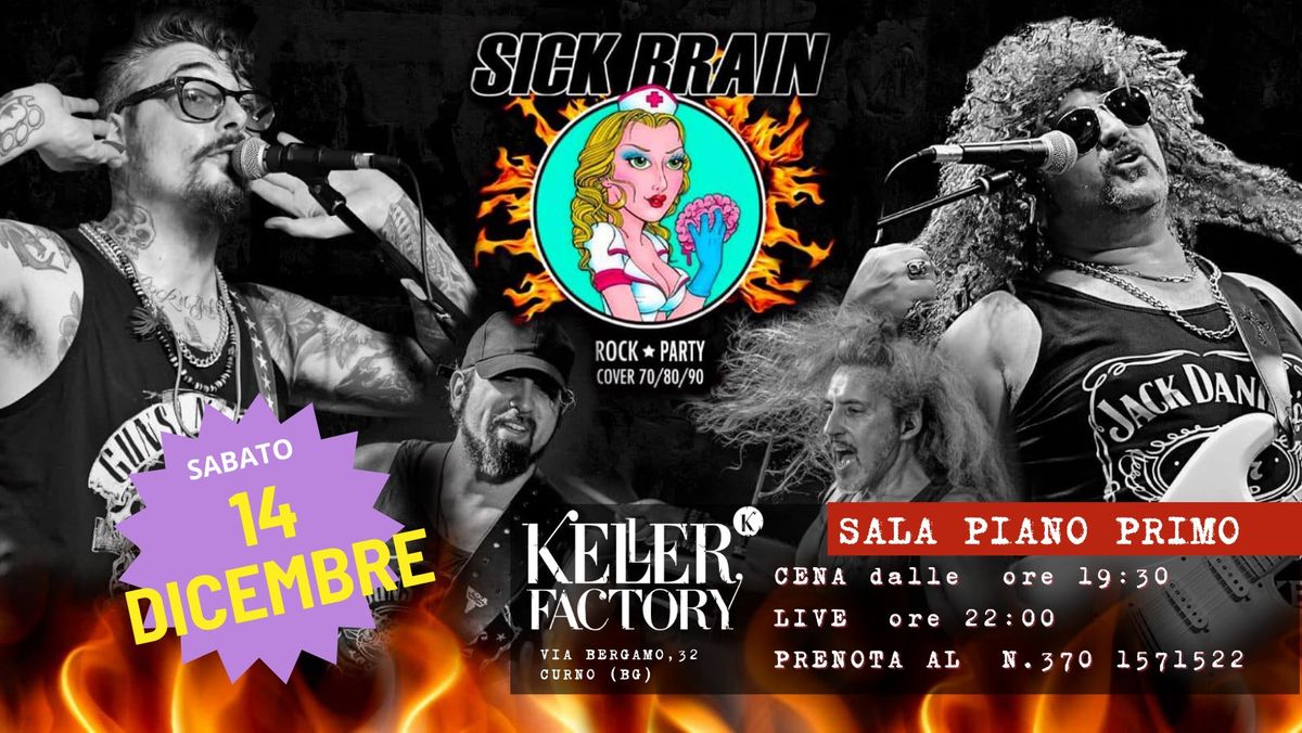 Cena Live con Sick Brain - Rock Party @Keller Factory (Sala Piano Primo)