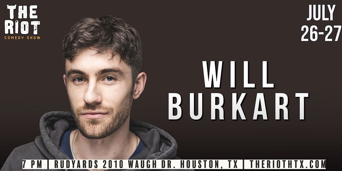 The Riot Comedy Club presents Will Burkhart