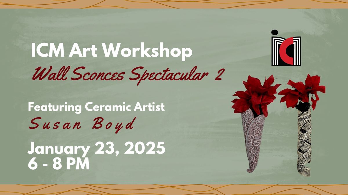 Wall Sconces Spectacular 2 Workshop with Susan Boyd