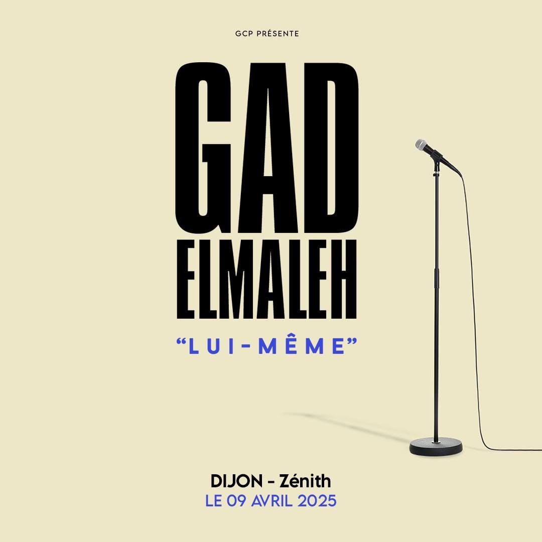 Gad Elmaleh \u2022 Z\u00e9nith \u2022 Dijon \u2022 9 Avril 2025