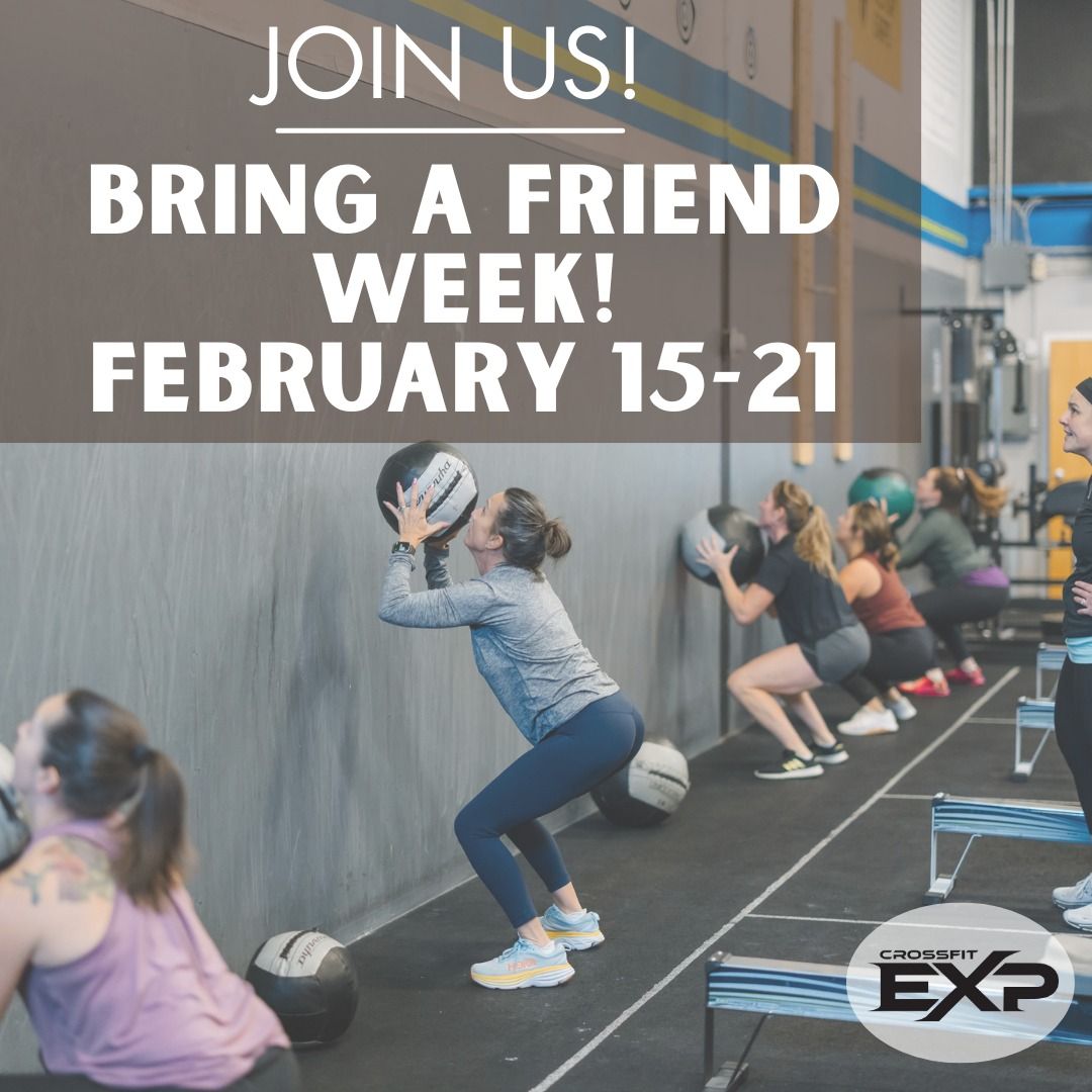 CrossFit EXP Bring A Friend Week!