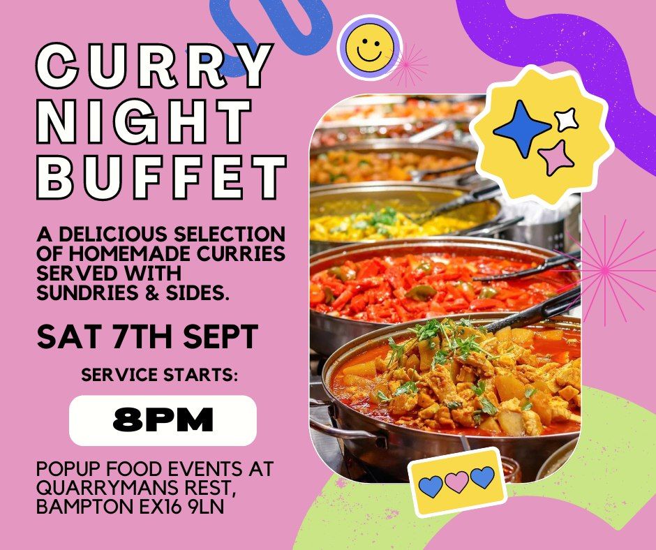 Curry Night Buffet - home cooked curries, sides & sundries! ALL WELCOME!