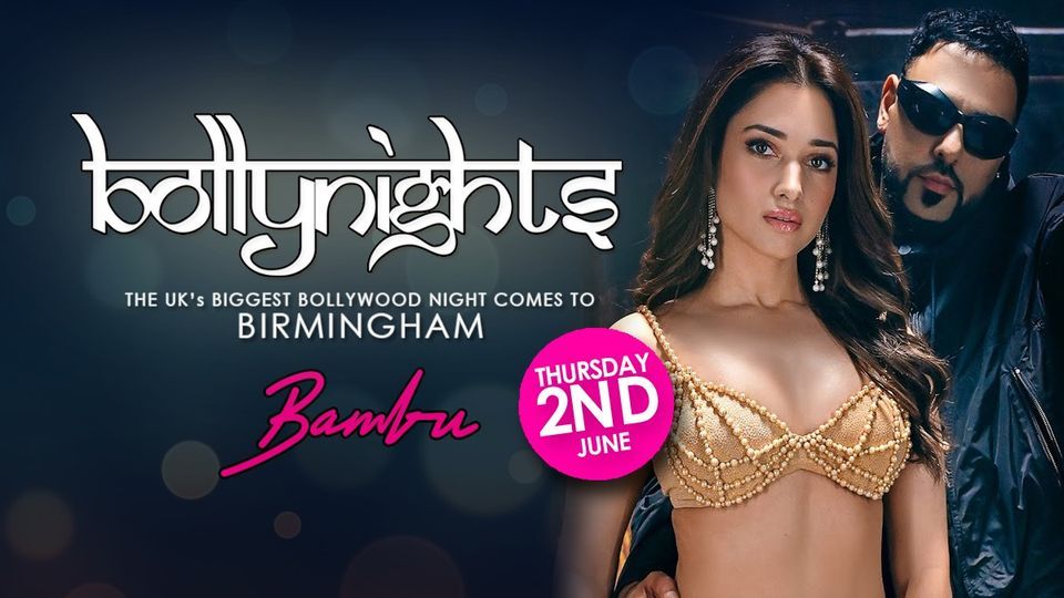 Bollynights Birmingham: End of Term: Thursday 2nd June | Bambu