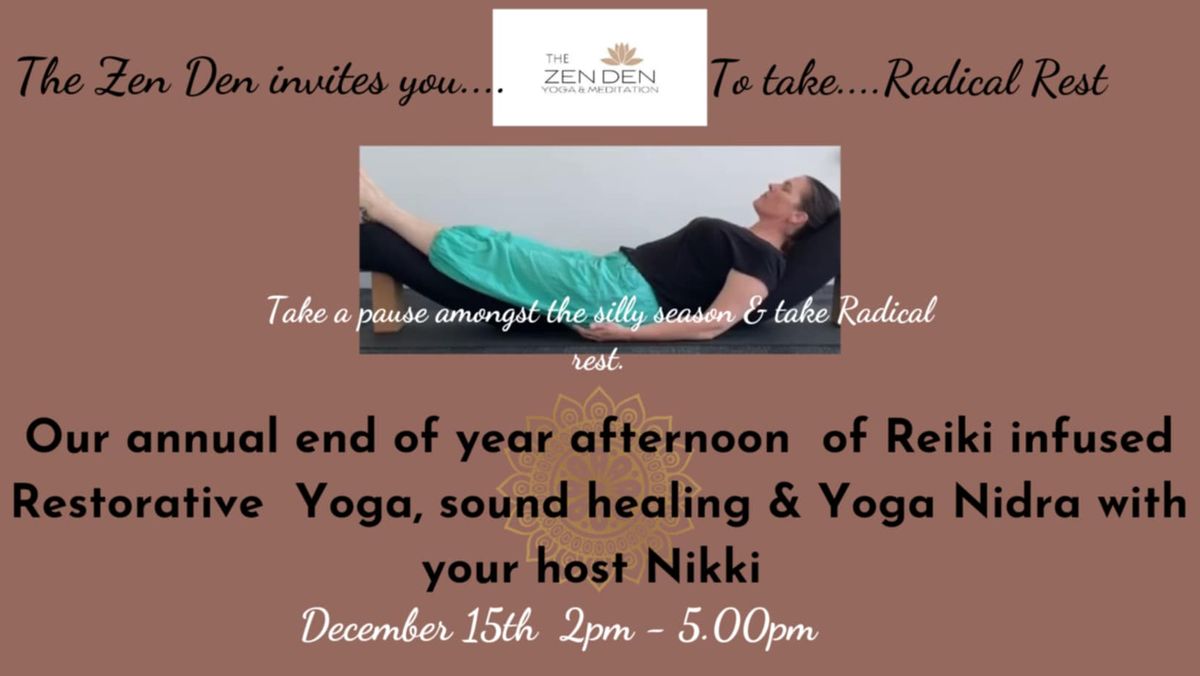 Radical Rest - Annual end of year Restorative event