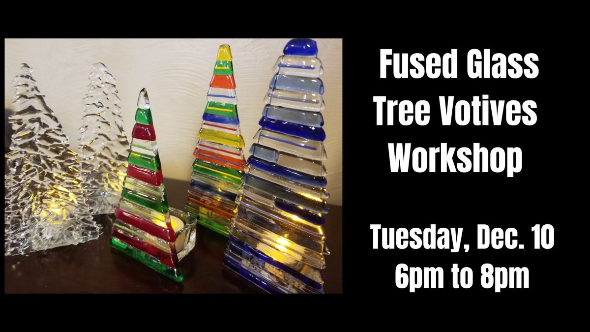 DIY Workshop - Fused Glass Tree Votives