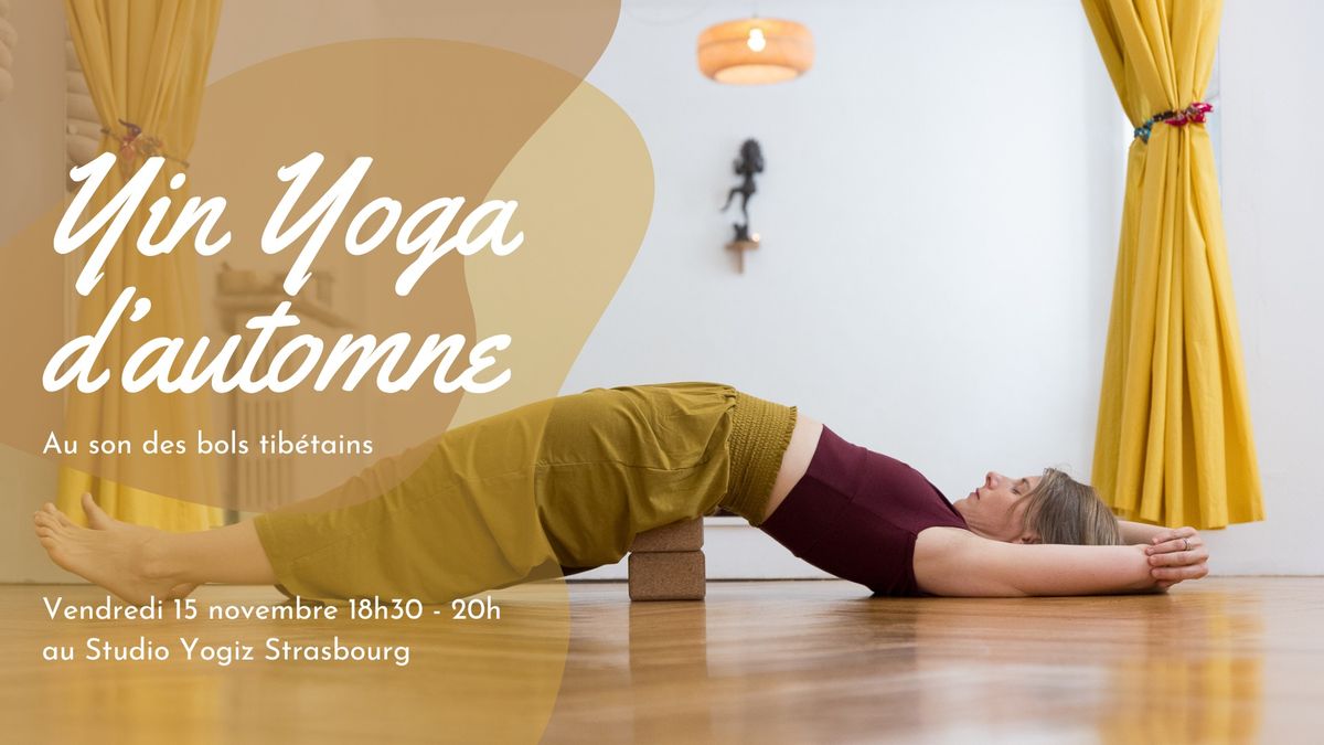 Yin Yoga automnal au son des bols tib\u00e9tains