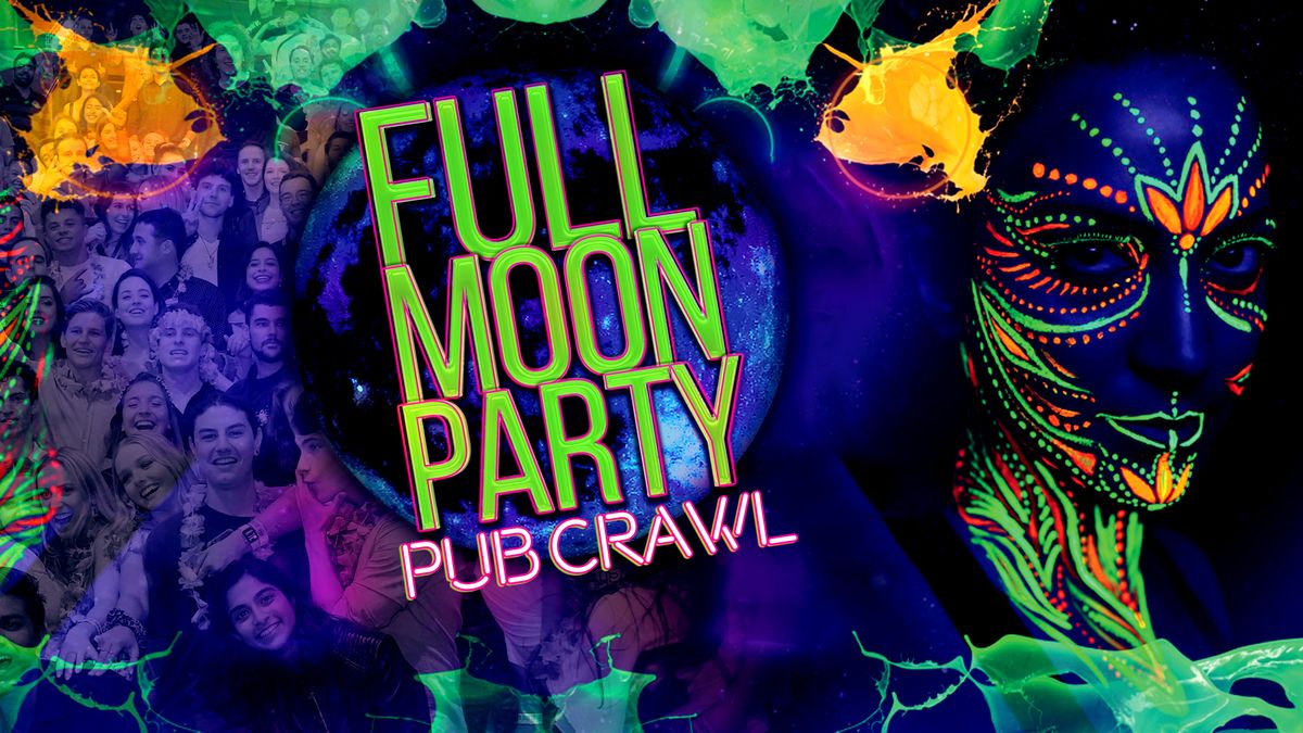 Big Night Out Pub Crawl | FULL MOON PARTY | Saturday 12 October | Sydney