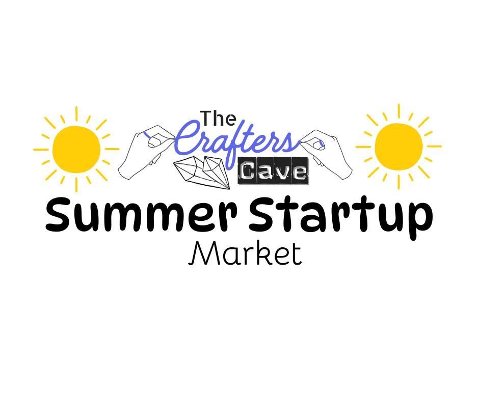 The Crafters Cave Summer Startup Market