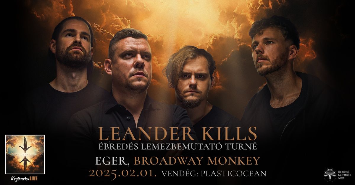 Leander Kills \/ PLASTICOCEAN - Eger \/ Broadway Monkey