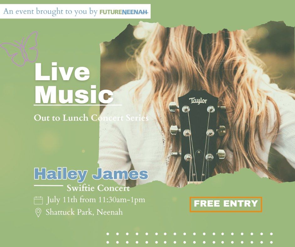 Future Neenah Out to Lunch Concert feat. Hailey James *SWIFTIE CONCERT*