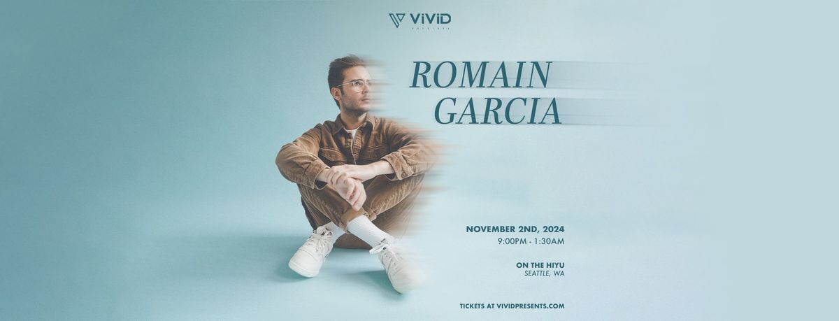 ViViD Presents Romain Garcia (SEA)