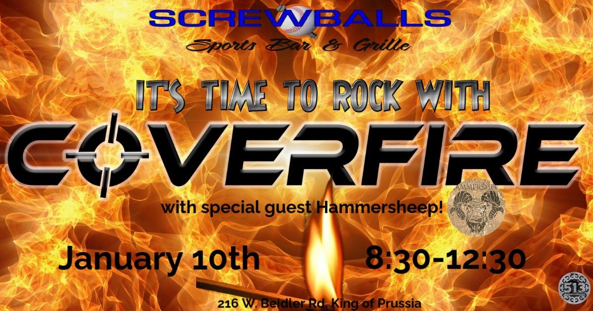 Screwballs welcomes the long awaited return of Coverfire!  Let's rock!