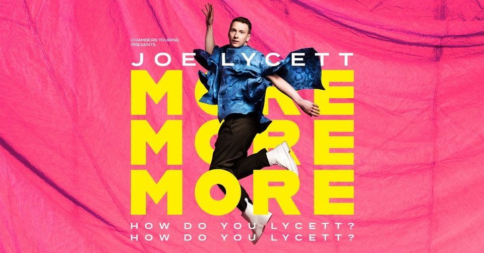 Joe Lycett: More, More, More! - Birmingham