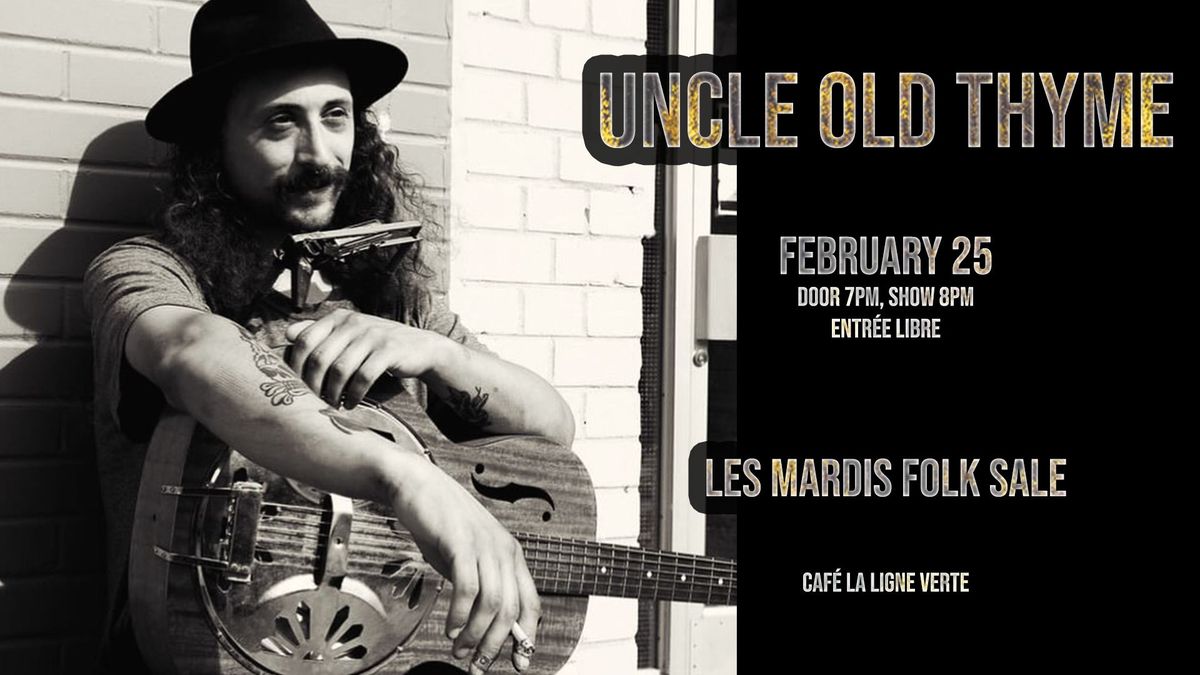 Les Mardis Folk Sale \u25ba Uncle Old Thyme