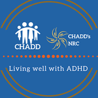 CHADD - Children & Adults with ADHD