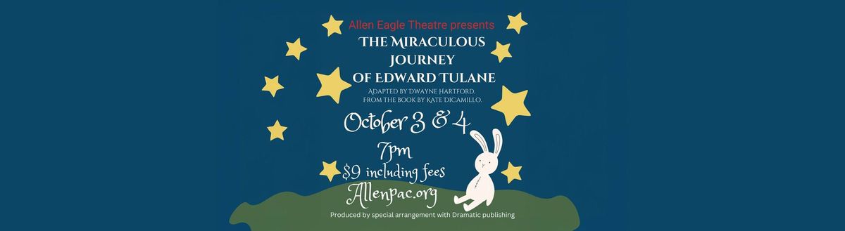 AHS Theatre Presents: The Miraculous Journey of Edward Tulane