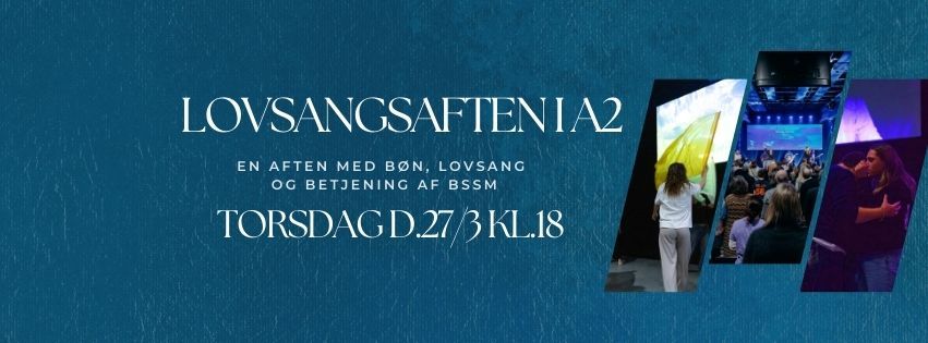 Lovsangsaften i A2 med bes\u00f8g fra BSSM