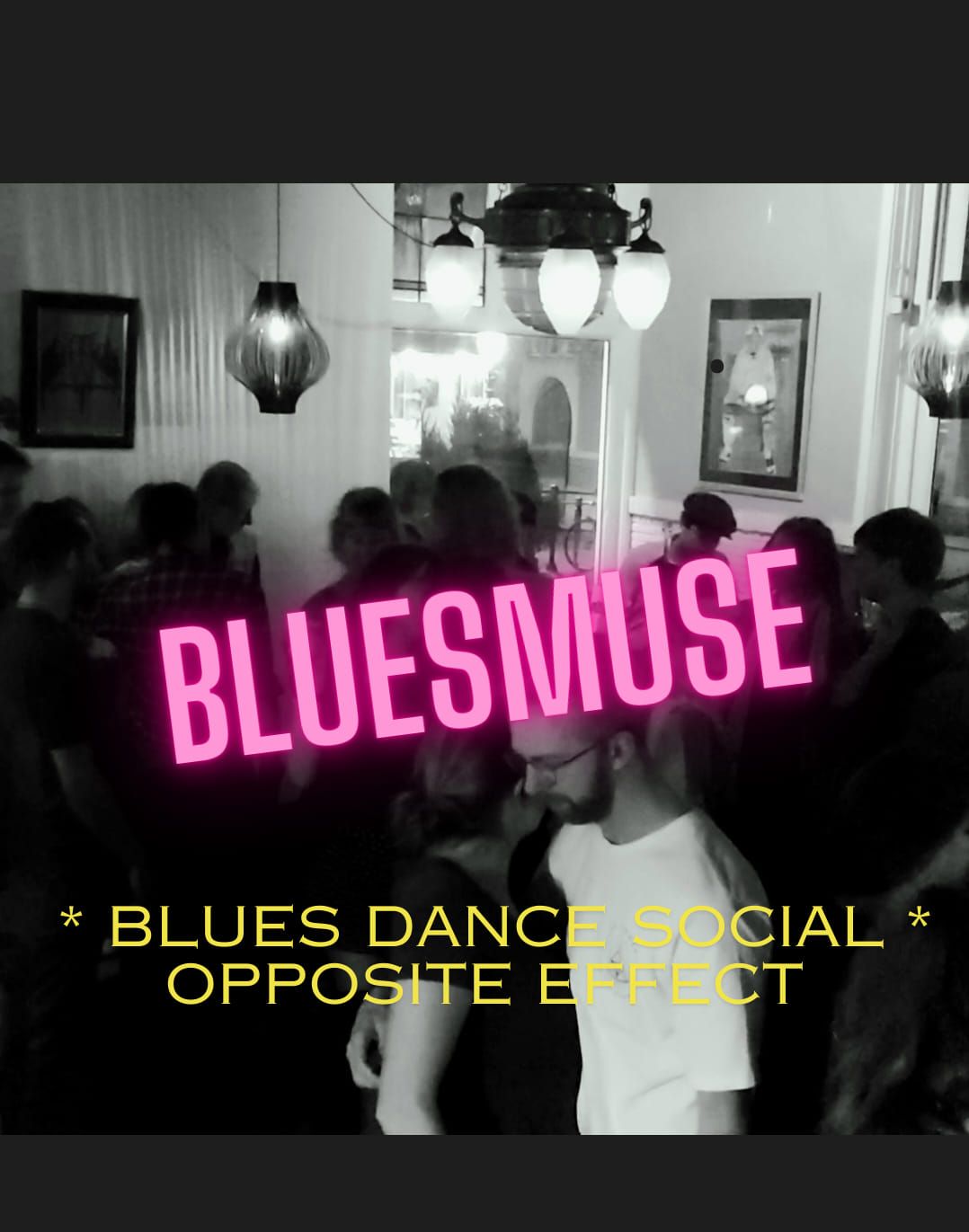 * BluesMuse Fridays * Opposite Effect Live