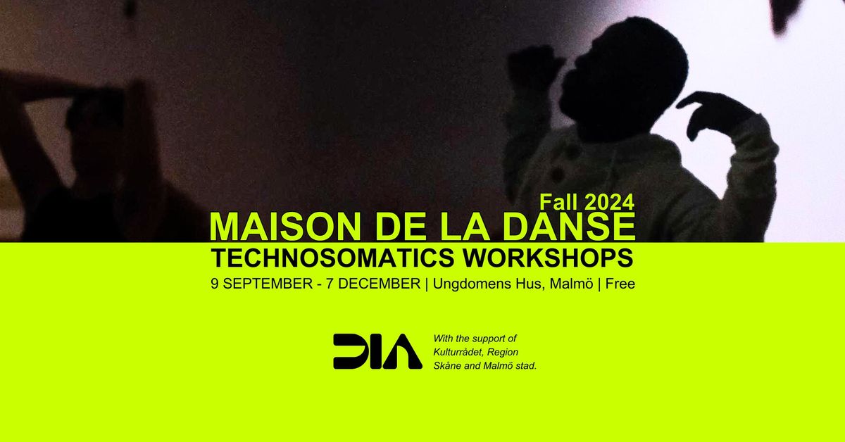 Technosomatics Workshops [MAISON DE LA DANSE FALL 2024]