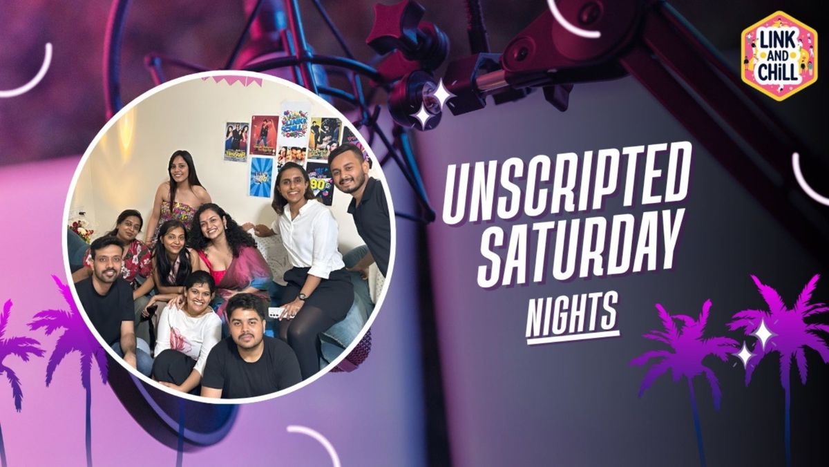 Unscripted Saturday Nights