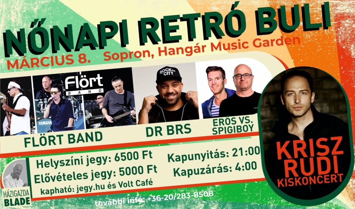 N\u0151napi Retro Party \u2718 03. 08. (szombat) \u2718 Hang\u00e1r Music Garden \u2718 Sopron