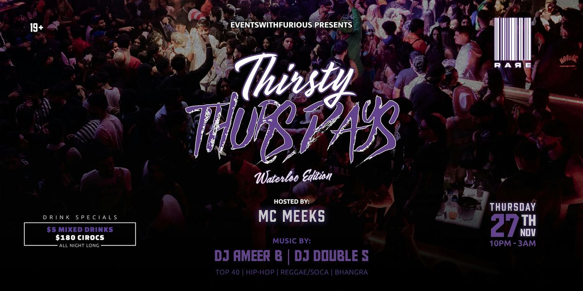 Thirsty Thursdays [WATERLOO EDITION]