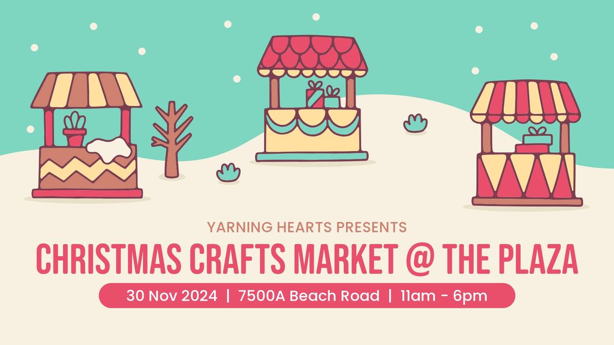 Christmas Crafts Market 2024 @ The Plaza