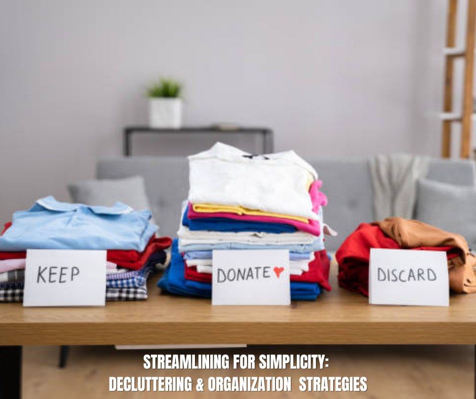 (In-person Option) Streamlining for Simplicity: Decluttering & Organization Strategies