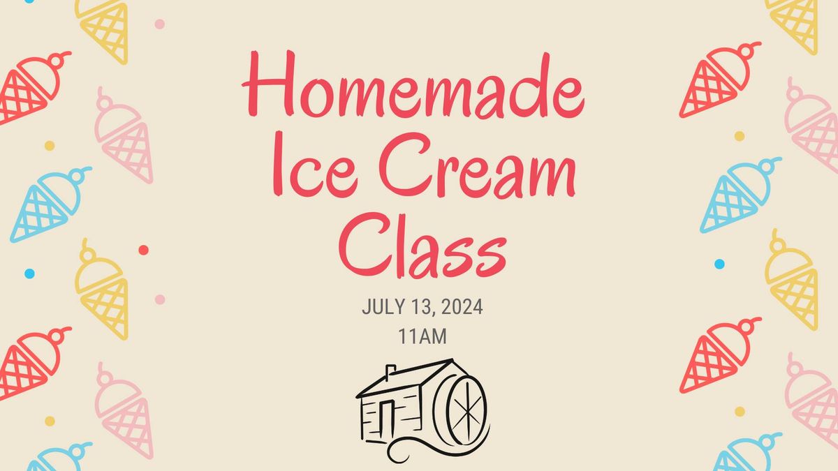 Homemade Ice Cream Class