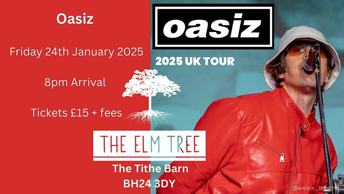 Oasiz (Oasis Tribute) Live at The Elm Tree Tithe Barn - STANDING EVENT