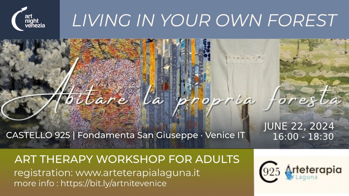 ART NIGHT VENEZIA \u00b7 Living in Your Forest \u00b7 Art Therapy Workshop for Adults