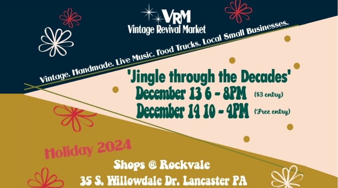 Vintage Revival Market presents 'Jingle through the Decades'