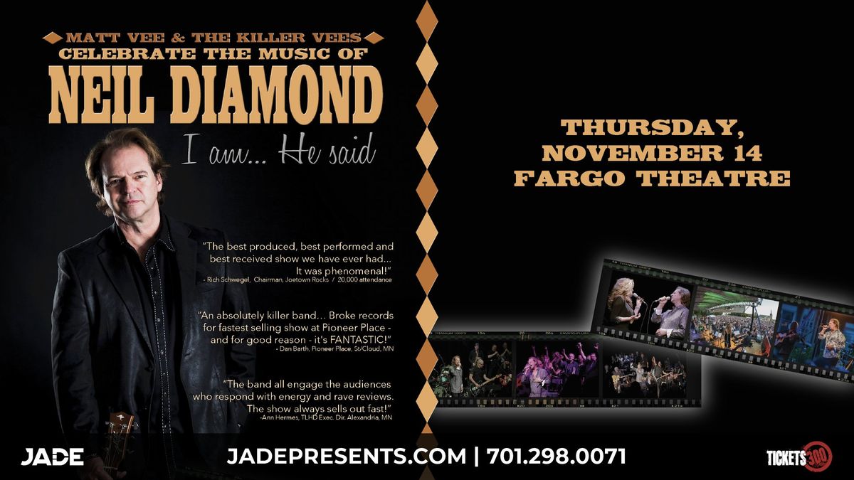 \u201cI Am, He Said\u201d A Celebration of the Music of Neil Diamond | Fargo, ND